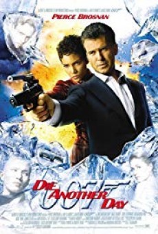 ดูหนังออนไลน์ฟรี Die Another Day ดาย อนัทเธอร์ เดย์ 007 พยัคฆ์ร้ายท้ามรณะ (2002)