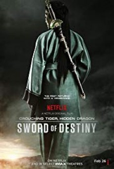 ดูหนังออนไลน์ฟรี Crouching Tiger, Hidden Dragon: Sword of Destiny ( พยัคฆ์ระห่ำมังกรผยองโลก – กระบี่แห่งโชคชะตา )