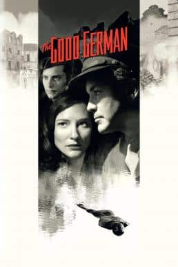 ดูหนังออนไลน์ฟรี The Good German ภารกิจรักเพลิงสงคราม (2006)
