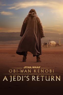 ดูหนังออนไลน์ฟรี Obi-Wan Kenobi: A Jedi’s Return (2022)