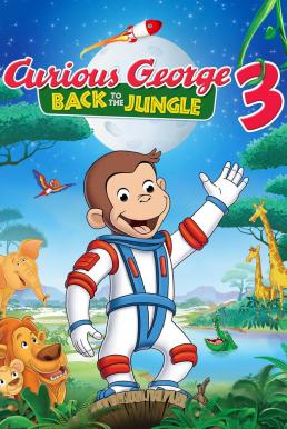 ดูหนังออนไลน์ฟรี Curious George 3 Back to the Jungle (2015) จ๋อจอร์จจุ้นระเบิด 3 คืนสู่ป่ามหาสนุก