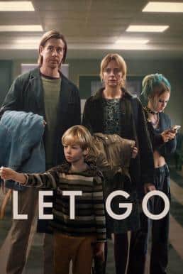 ดูหนังออนไลน์ฟรี Let Go ปล่อย (2024) NETFLIX