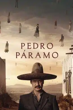 ดูหนังออนไลน์ฟรี Pedro Páramo (2024) NETFLIX บรรยายไทย