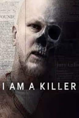 ดูหนังออนไลน์ฟรี I Am a Killer เราคือฆาตกร Season 1 (2018) บรรยายไทย