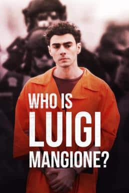 ดูหนังออนไลน์ฟรี Who Is Luigi Mangione? (2025) บรรยายไทย