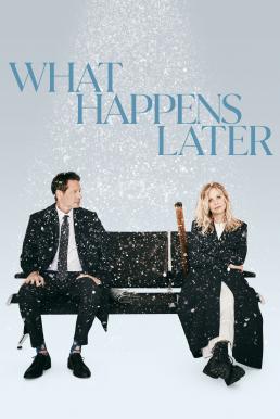 ดูหนังออนไลน์ฟรี What Happens Later เกิดอะไรขึ้นในภายหลัง (2023)