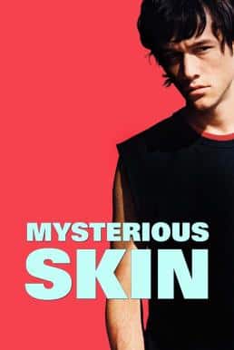 ดูหนังออนไลน์ Mysterious Skin บดหัวใจ กลบความทรงจำ (2004) บรรยายไทย