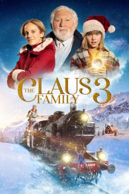 ดูหนังออนไลน์ฟรี The Claus Family 3 คริสต์มาสตระกูลคลอส 3 (2022) NETFLIX บรรยายไทย