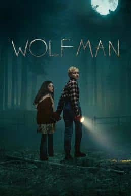 ดูหนังออนไลน์ Wolf Man มนุษย์หมาป่า (2025)