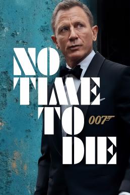 ดูหนังออนไลน์ฟรี James Bond 007 No Time To Die (2021) พยัคฆ์ร้ายฝ่าเวลามรณะ