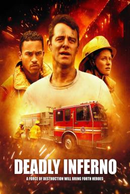 ดูหนังออนไลน์ฟรี Deadly Inferno (2016) HDTV บรรยายไทย