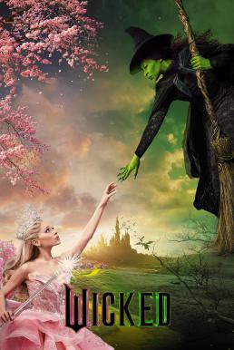 ดูหนังออนไลน์ฟรี Wicked: Part I วิคเค็ด (2024)