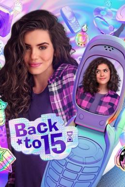 ดูหนังออนไลน์ฟรี Back to 15 (De Volta aos 15) ย้อนวัยใส 15 Season 3 (2024) Netflix บรรยายไทย