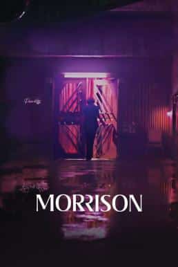 ดูหนังออนไลน์ มอร์ริสัน Morrison (2024)