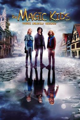 ดูหนังออนไลน์ The Magic Kids Three Unlikely Heroes (2020) แก๊งจิ๋วพลังกายสิทธิ์