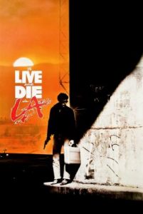 ดูหนังออนไลน์ฟรี To Live And Die In LA (1985) ปราบตาย