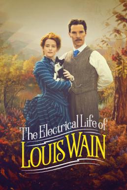 ดูหนังออนไลน์ฟรี The Electrical Life of Louis Wain ชีวิตสุดโลดแล่นของหลุยส์ เวน (2021)