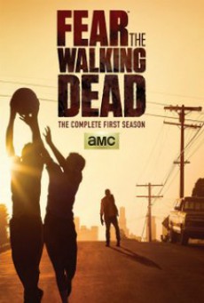 ดูหนังออนไลน์ฟรี Fear The Walking Dead Season 1