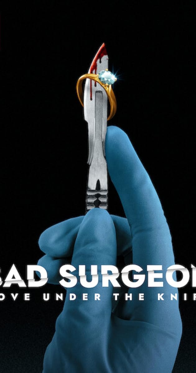 ดูหนังออนไลน์ฟรี Bad Surgeon: Love Under the Knife (2023) รักใต้คมมีด