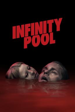 ดูหนังออนไลน์ฟรี Infinity Pool (2023) บรรยายไทยแปล