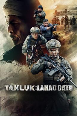 ดูหนังออนไลน์ฟรี Conquer: Lahad Datu ปฏิบัติการลาฮัดดาตู (2024) บรรยายไทย