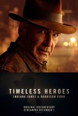ดูหนังออนไลน์ฟรี Timeless Heroes: Indiana Jones and Harrison Ford (2023) Disney+ บรรยายไทย