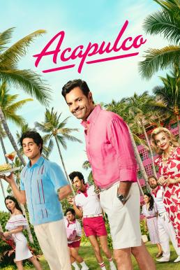 ดูหนังออนไลน์ Acapulco Season 3 (2024) Apple TV+ บรรยายไทย