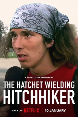 ดูหนังออนไลน์ฟรี The Hatchet Wielding Hitchhiker (2023) NETFLIX บรรยายไทย
