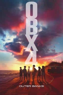 ดูหนังออนไลน์ฟรี Outer Banks สมบัติลับเอาเทอร์แบงค์ส Season 4 (2024) Netflix