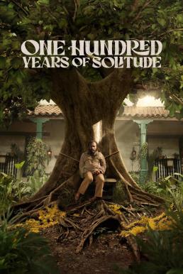 ดูหนังออนไลน์ฟรี One Hundred Years of Solitude หนึ่งร้อยปีแห่งความโดดเดี่ยว Season 1 (2024) Netflix บรรยายไทย