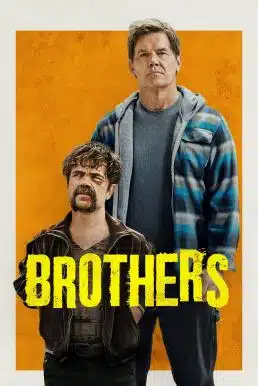 ดูหนังออนไลน์ Brothers บราเธอร์ส: ปล้นครั้งนี้เพื่อพี่ที่รัก (2024)