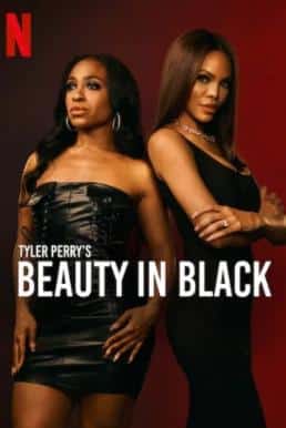 ดูหนังออนไลน์ฟรี Beauty in Black บิวตี้ อิน แบล็ก Season 1 (2024) Netflix พากย์ไทย