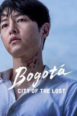 ดูหนังออนไลน์ฟรี Bogota: City of the Lost โบโกตา: เมืองคนหลง (2024) NETFLIX