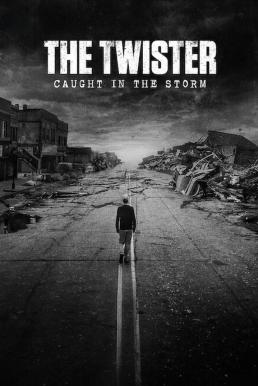 ดูหนังออนไลน์ฟรี The Twister: Caught in the Storm ติดอยู่กลางพายุ (2025) NETFLIX บรรยายไทย