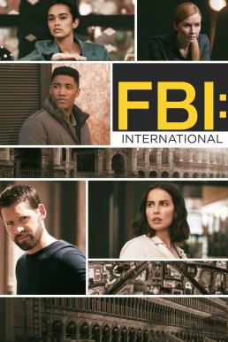 ดูหนังออนไลน์ฟรี FBI: International เอฟบีไอ: อินเตอร์เนชั่นแนล Season 1 (2021) บรรยายไทย