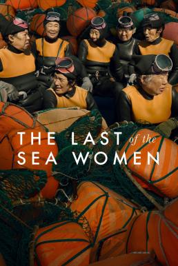 ดูหนังออนไลน์ The Last of the Sea Women (2024) Apple TV+ บรรยายไทย