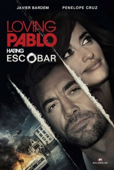 ดูหนังออนไลน์ฟรี Loving Pablo ปาโบล เอสโกบาร์ ด้วยรักและความตาย