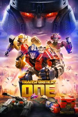 ดูหนังออนไลน์ Transformers One ทรานส์ฟอร์เมอร์ส 1 (2024)