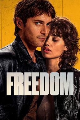 ดูหนังออนไลน์ฟรี Freedom (Libre) จอมโจรใจเสรี (2024)