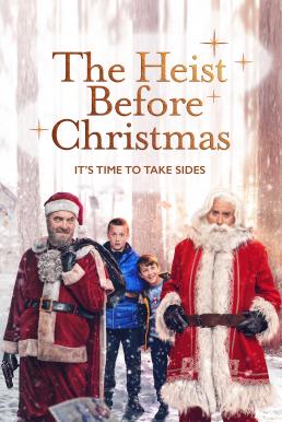 ดูหนังออนไลน์ฟรี The Heist Before Christmas เดอะ ไฮสท์ บีฟอร์ คริสต์มาส (2023) บรรยายไทย