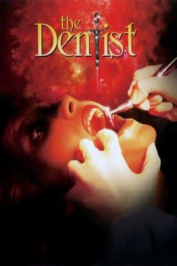 ดูหนังออนไลน์ฟรี The Dentist คลีนิกสยองของดร.ไฟน์สโตน (1996)