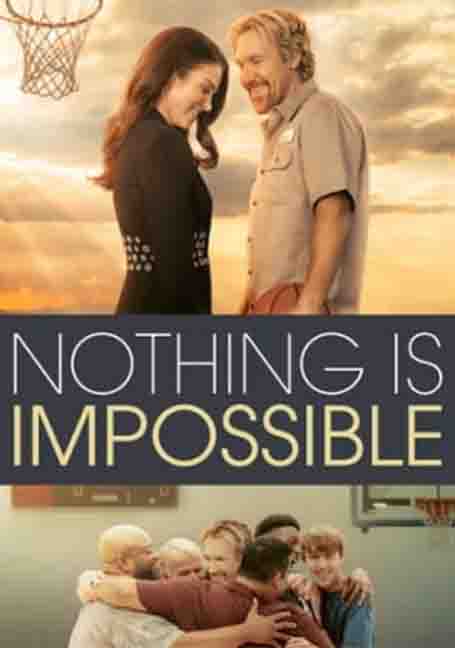ดูหนังออนไลน์ฟรี Nothing is Impossible (2022) ไม่มีอะไร…เป็นไปไม่ได้